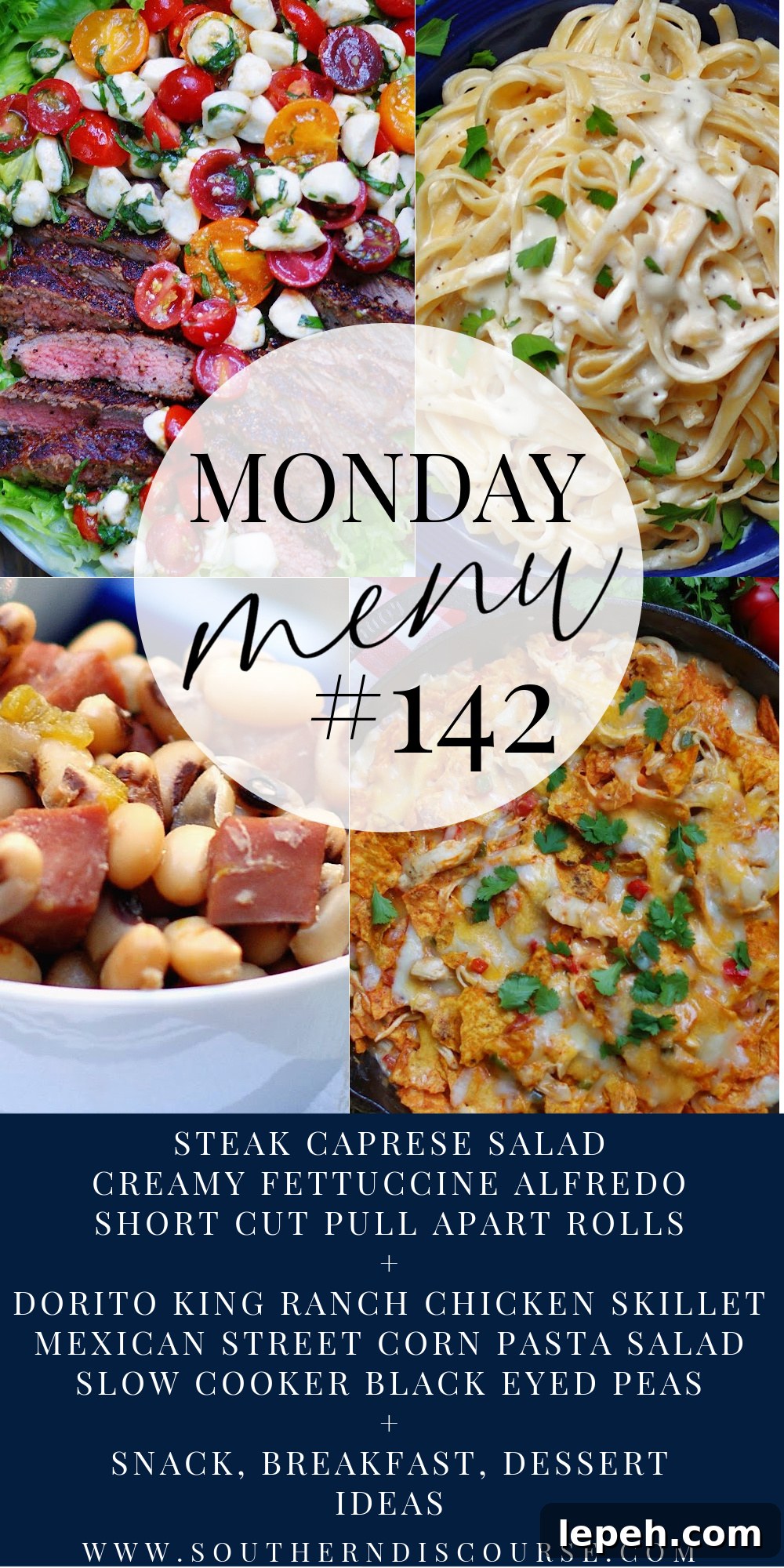 Balance your time in the kitchen this week with a fresh Steak Caprese Salad and an easy side of Fettuccine Alfredo! Then, finish the week with Dorito King Ranch Chicken, a yummy one skillet dish, and easy crock pot black eyed peas. You'll also find new recipe ideas for breakfast, snack and dessert so that cooking for your family is as simple as it possibly can be!